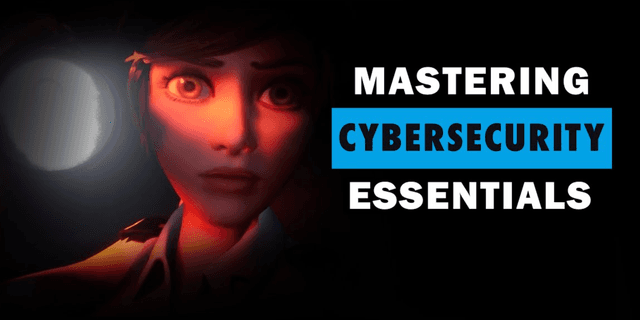 Mastering Cybersecurity Essentials